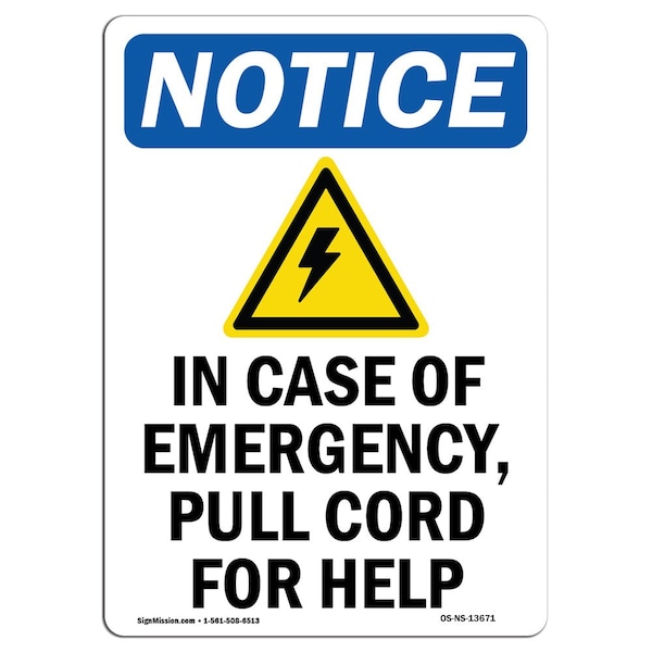 Signmission Safety Sign, OSHA Notice, 24" Height, Rigid Plastic, In Case Of Emergency Sign With Symbol, Portrait OS-NS-P-1824-V-13671 - main